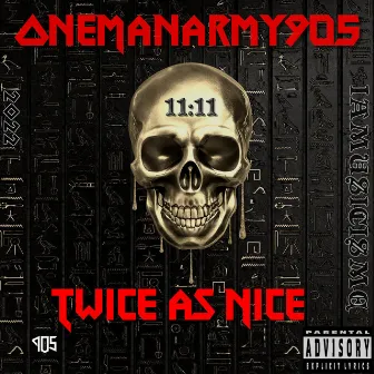 Twice As Nice by Onemanarmy905