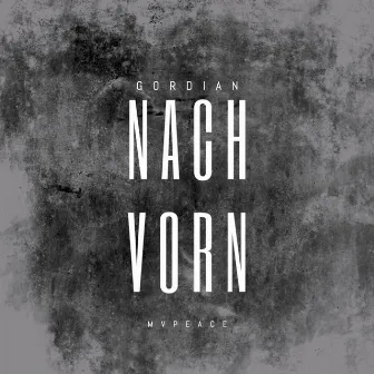 Nach vorn by Gordian