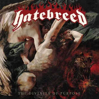 The Divinity Of Purpose by Hatebreed