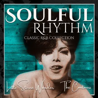 Soulful Rhythm (Classic R&B Collection) by The Contours