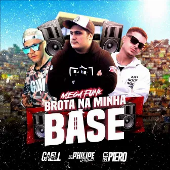 Mega Funk Brota na Minha Base by MC Del Piero