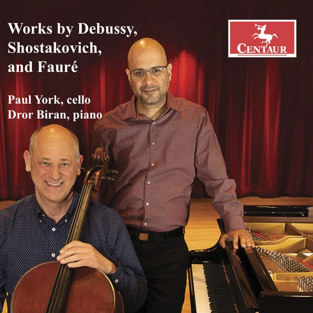 Debussy, Shostakovich & Fauré: Cello Works