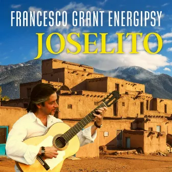 Joselito by Francesco Grant Energipsy