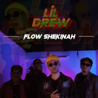 Flow Shekinah by LiL Drew