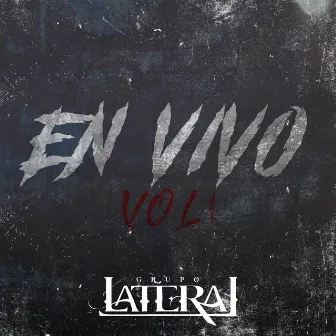 En Vivo, Vol.1 by Grupo Lateral