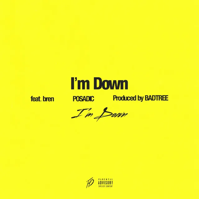 I’m Down (Feat. bren)