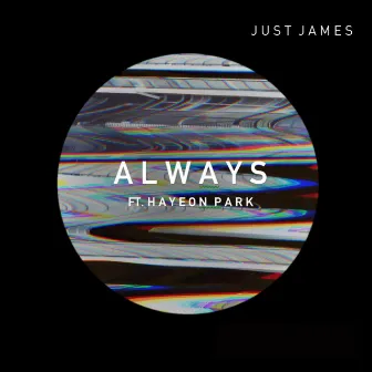 Always by JUST JAMES