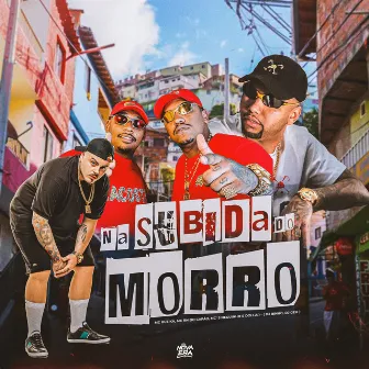 Na Subida do Morro by MCs Neguinho e Dollar