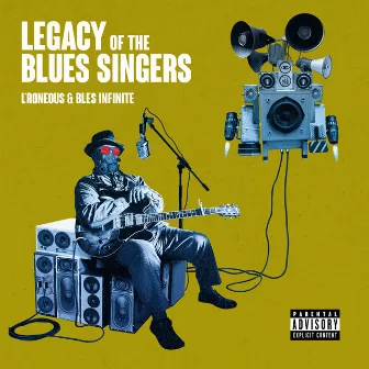 Legacy of the Blues Singers by L*Roneous