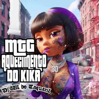 MTG-AQUECIMENTO DO KIKA by Dj wl do taquaril