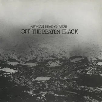 Off The Beaten Track by African Head Charge