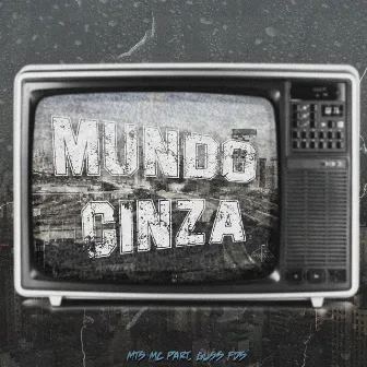 Mundo Cinza by mts mc