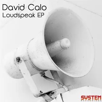 Loudspeak EP by David Calo