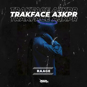 Raage by TRAKFACE A3KPR