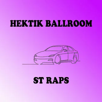 ST RAPS by HEKTIK BALLROOM