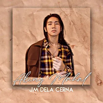 Aking Mahal by Jm Dela Cerna