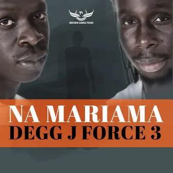 Na Mariama by Degg J Force 3