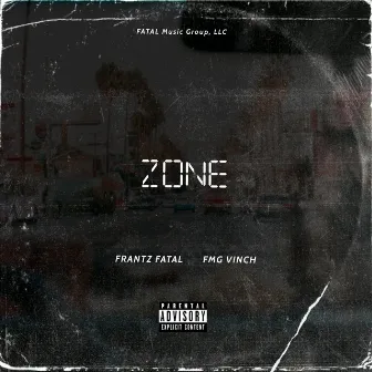 Zone by FRANTZ FATAL