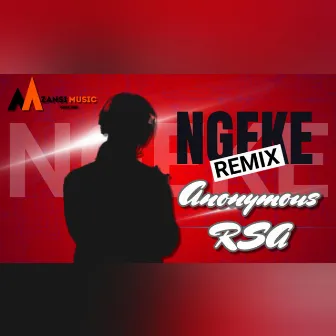 Ngeke (Instrumental Remake) by Anonymous RSA