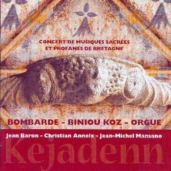 Kejadenn (feat. Jean Michel Mansano) [Concert of Sacred and Secular Music of Brittany - Celtic Music - Keltia Musique - Bretagne] by Christian Anneix