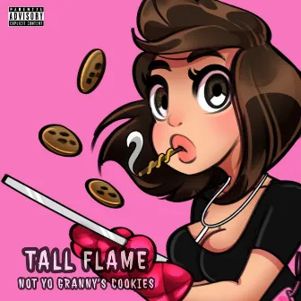 Not Yo Granny's Cookies by Tall Flame