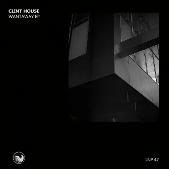 Wantaway EP by Clint House