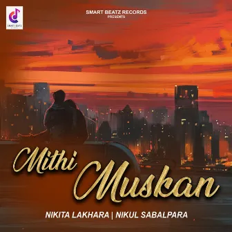 Mithi Muskan by Nikita Lakhara