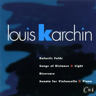 Music of Louis Karchin by Louis Karchin