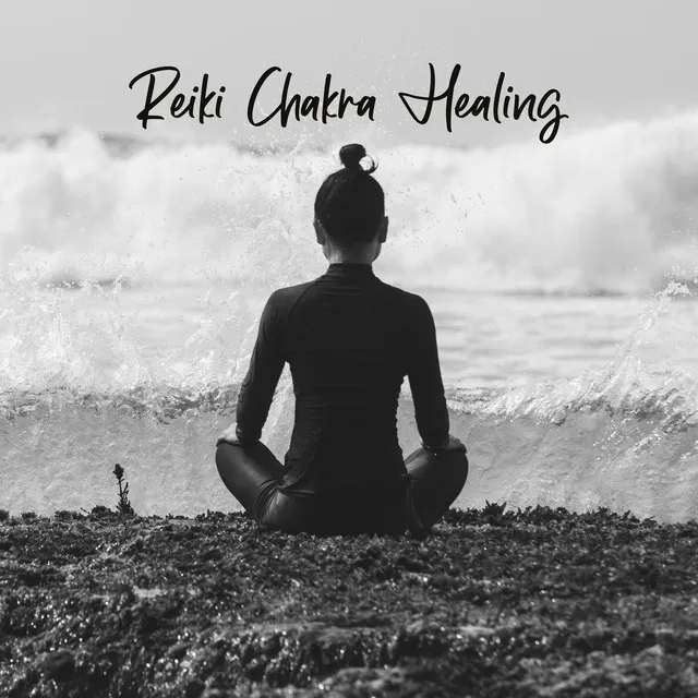 Reiki Chakra Healing - Music for Healing, Repairing and Balancing the Chakras