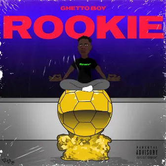 Rookie by GhettoBoy