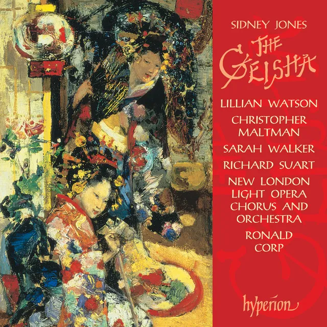 The Geisha, Act I: No. 1, Opening Chorus. Happy Japan (Chorus/Geishas)