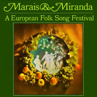 A European Folk Song Festival by Marais & Miranda