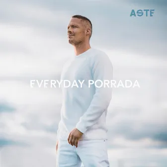 Everyday Porrada by Aste