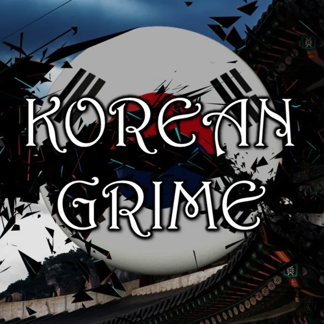 Korean Grime