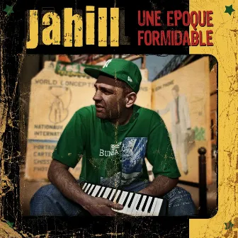 Une Epoque Formidable by Jahill