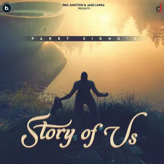 Story of Us by Sargi Maan