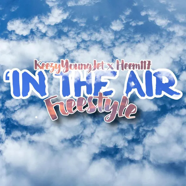 'In The Air (Freestyle)