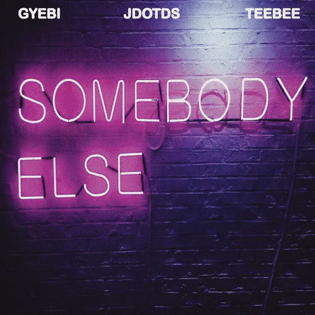 Somebody Else