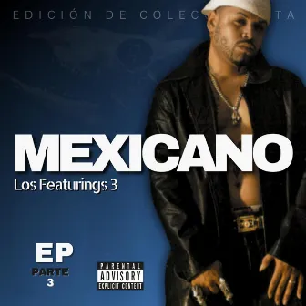 Los Featurings 3 by Mexicano