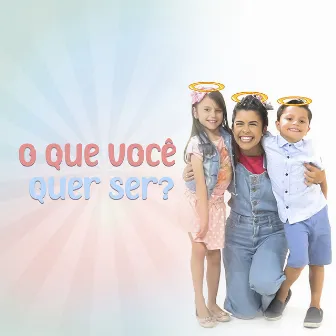 O que você quer ser? by Sarah Sabará