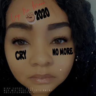 Cry No More by Nina Capone