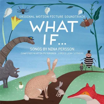 What if... (Original Motion Picture Soundtrack What if...) by Nina Persson