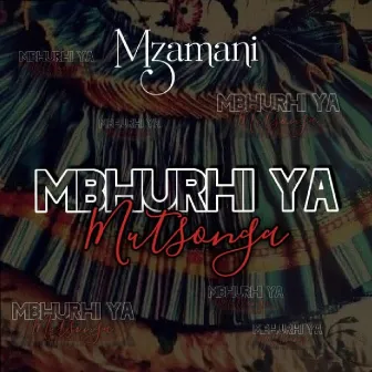 Mbhurhi ya mutsonga by Mzamani