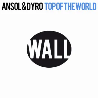 Top Of The World by Ansol