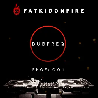 FKOFd001 by Dubfreq