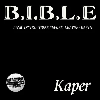 B.I.B.L.E by Kaper