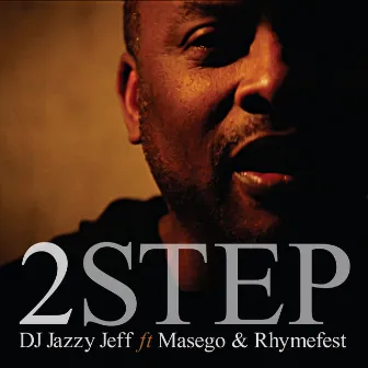 2 Step by DJ Jazzy Jeff