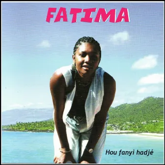 Hou fanyi hadjé by Fatima