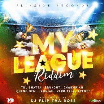 My League by DJ Flip Tha Boss