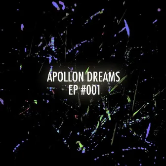 Apollon Dreams Ep #001 by Mistasy